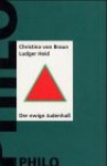 Der ewige Judenhass - Christina von Braun, Wolfgang Gerlach