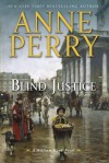 Blind Justice (William Monk, #19) - Anne Perry