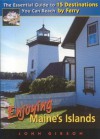 Enjoying Maine's Islands - John Gibson