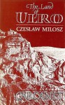 The Land Of Ulro - Czesław Miłosz