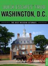 Quick Escapes&reg; From Washington, D.C., 7th: The Best Weekend Getaways - Evan Balkan