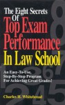 The Eight Secrets of Top Exam Performance - Charles H. Whitebread