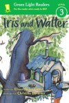 Iris and Walter - Elissa Haden Guest, Christine Davenier