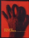 Police Pictures - Sandra S. Phillips, Carol Squiers
