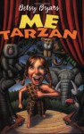 Me Tarzan - Betsy Byars