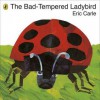 Bad Tempered Ladybird - Carle