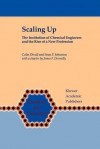 Scaling Up: The Institution of Chemical Engineers and the Rise of a New Profession - Colin Divall, Sean F. Johnston