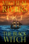 The Black Witch - Micheal Rivers