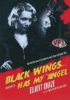 Black Wings Has My Angel - Elliott Chaze, Malcolm Hillgartner