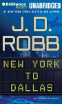New York to Dallas (In Death, #33) - J.D. Robb, Susan Ericksen