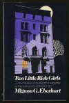 Two Little Rich Girls - Mignon G. Eberhart