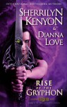 The Rise of the Gryphon: Number 4 in series (Belador Code) - Sherrilyn Kenyon, Dianna Love