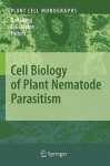 Cell Biology of Plant Nematode Parasitism (Plant Cell Monographs) - R. Howard Berg, Chris Taylor