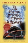 The Lone Ranger and Tonto Fistfight in Heaven (20th Anniversary Edition) - Sherman Alexie