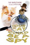 It's True! Your Cat Could Be a Spy (15) - Sue Bursztynski, Mitch Vane