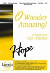 O Wonder Amazing! - Tom Fettke