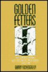 Golden Fetters: The Gold Standard and the Great Depression, 1919-1939 - Barry Eichengreen