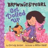 Brownie & Pearl Get Dolled Up: with audio recording - Cynthia Rylant, Brian Biggs