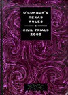 O'Connor's Texas Rules - Civil Trials, 2000 - Michol O'Connor, Diane M. Guariglia, Byron P. Davis