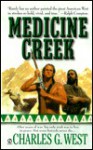 Medicine Creek - Charles G. West