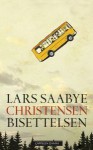 Bisettelsen - Lars Saabye Christensen