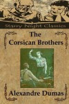 The Corsican Brothers - Richard S. Hartmetz, Alexandre Dumas