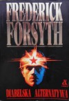 Diabelska alternatywa - Frederick Forsyth