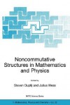 Noncommutative Structures in Mathematics and Physics - Steven Duplij, Julius Wess