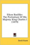 Eikon Basilike with Selections from Eikonoklastes - Charles I of England, John Milton, Holly Faith Nelson, John Gauden