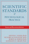 Scientific Standards of Psychological Practice: Issues and Recommendations - Steven C. Hayes, Victoria M. Follette, Robyn M. Dawes