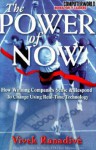 The Power of Now: How Winning Companies Sense and Respond to Change Using Real-Time Technology - Vivek Ranadive, Scott McNealy