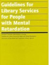 Library Services for People with Mental Retardation - American Library Association