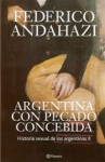 Argentina con pecado concebida - Federico Andahazi