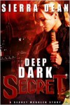 Deep Dark Secret - Sierra Dean