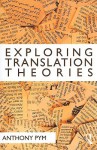 Exploring Translation Theories - Anthony Pym