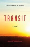 Transit: A Novel - Abdourahman A. Waberi, David Ball, Nicole Ball