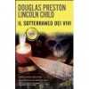 Il sotterraneo dei vivi - Douglas Preston, Lincoln Child, Adria Tissoni, Marta Codignola