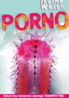 Porno - Irvine Welsh