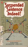 Suspended Sentence Indeed! (The Wizard of Id) - Brant Parker, Johnny Hart