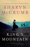 King's Mountain: A Ballad Novel - Sharyn McCrumb