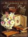 Memories of Times Past - Ideals Publications Inc