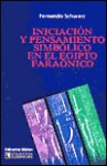 Iniciacion y Pensamiento Simbolico en el Egipto Faraonico - Fernando Schwarz, Maria Dolores F. Figares