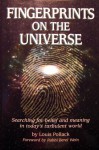 Fingerprints on Universe - Louis Pollack