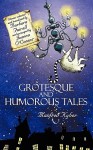 Grotesque and Humorous Tales - Manfred Kyber