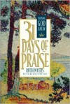 31 Days of Praise: Enjoying God Anew (31 Days Series) - Ruth Myers