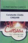 Cavalerii florii de cireş - Constantin Chiriță