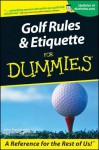 Golf Rules & Etiquette for Dummies - John Steinbreder