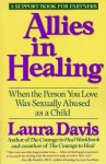 Allies in Healing: When the Person You Love Was Sexually Abused As a Child - Laura Davis