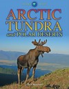 Arctic Tundra and Polar Deserts - Chris Woodford