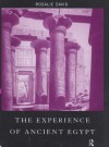 Experience of Ancient Egypt - Rosalie David